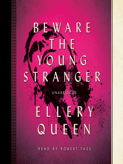 Title details for Beware the Young Stranger by Ellery Queen - Available